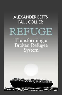Refuge - Transforming a Broken Refugee System