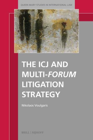 The ICJ and Multi-forum Litigation Strategy book cover